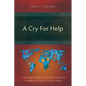 A Cry For Help: A Missiological Reflection on Violent Response to Religious Tension in Northern Nigeria - Paperback