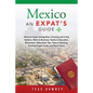 Mexico: An Expat's Guide - Paperback
