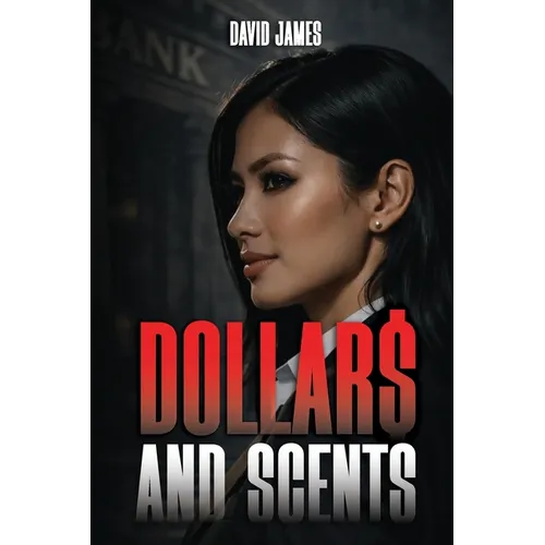 Dollar$ and Scents - Paperback