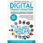 The Digital Transformation Book: The Significant 7 Imperatives for Delivering Successful Change in Complex IT Projects - Paperback