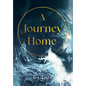 A Journey Home - Hardcover