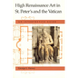 High Renaissance Art in St. Peter's and the Vatican: An Interpretive Guide - Paperback