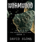 Wormwood: D.U.M.B.s (Deep Underground Military Bases) - Book 5 - Paperback