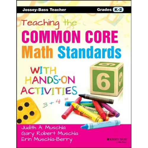 Teaching the Common Core Math Standards with Hands-On Activities, Grades K-2 - Paperback