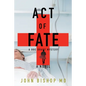 Act of Fate: A Medical Thriller - Paperback