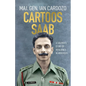 Cartoos Saab: A Soldier's Story Of Resilience In Adversity - Paperback
