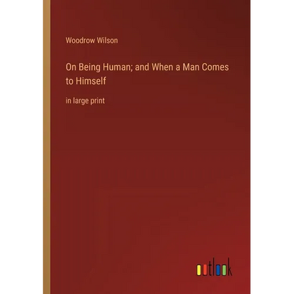 On Being Human; and When a Man Comes to Himself: in large print - Paperback
