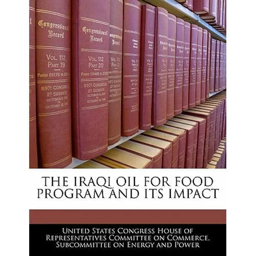 The Iraqi Oil for Food Program and Its Impact - Paperback