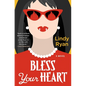 Bless Your Heart - Hardcover