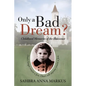 Only a Bad Dream?: Childhood Memories of the Holocaust - Paperback