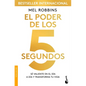 El Poder de Los 5 Segundos: Sé Valiente En El Día a Día Y Transforma Tu Vida / The 5 Second Rule - Paperback