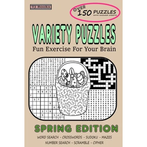 Variety Puzzles Spring Edition: Fun Exercise For Your Brain - Paperback