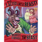 No Lie, I Acted Like a Beast!: The Story of Beauty and the Beast as Told by the Beast - Paperback