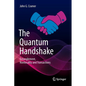 The Quantum Handshake: Entanglement, Nonlocality and Transactions - Paperback