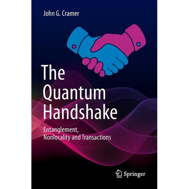 The Quantum Handshake: Entanglement, Nonlocality and Transactions - Paperback