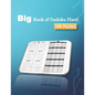Big Book of Sudoku Hard 200 Puzzles: Huge Bargain Collection of 200 Puzzles and Solutions, Hard Level, Tons of Challenge for your Brain - Paperback