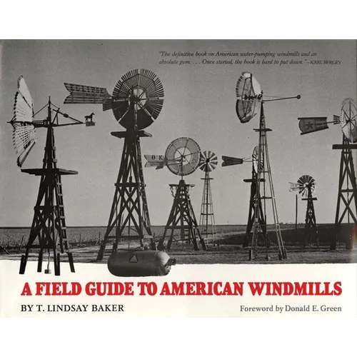 A Field Guide to American Windmills - Hardcover