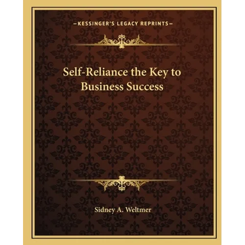Self-Reliance the Key to Business Success - Paperback