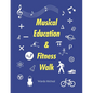 Musical Education & Fitness Walk - Paperback