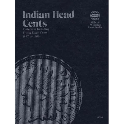 Official Whitman(r) Coin Folder - Indian Head Cents: 1857-1909: Indian, 1857-1909 - Hardcover