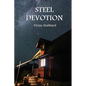 Steel Devotion - Paperback