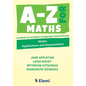 A-Z for Maths: Applications and Interpretation Glossary of academic vocabulary for IB Diploma - Paperback