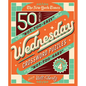 The New York Times Wednesday Crossword Puzzles Volume 4: 50 Not-Too-Easy, Not-Too-Hard Crossword Puzzles - Spiral