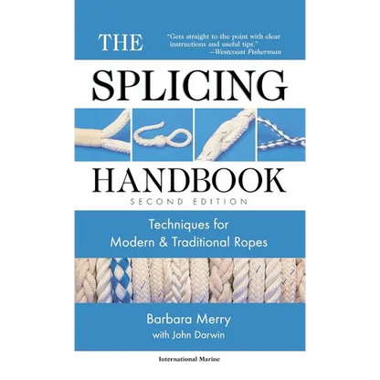 The Splicing Handbook: Techniques for Modern and Traditional Ropes - Hardcover