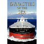 Dynasties of the Sea I: The Shipowners and Financiers Who Expanded the Era of Free Trade - Paperback