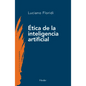 La Ética de la Inteligencia Artificial - Paperback