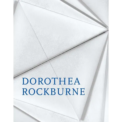 Dorothea Rockburne - Hardcover