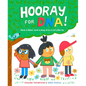 Hooray for Dna!: How a Bear and a Bug Are a Lot Like Us - Hardcover