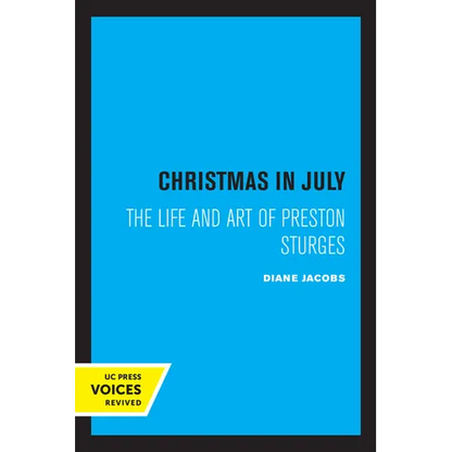 Christmas in July: The Life and Art of Preston Sturges - Paperback
