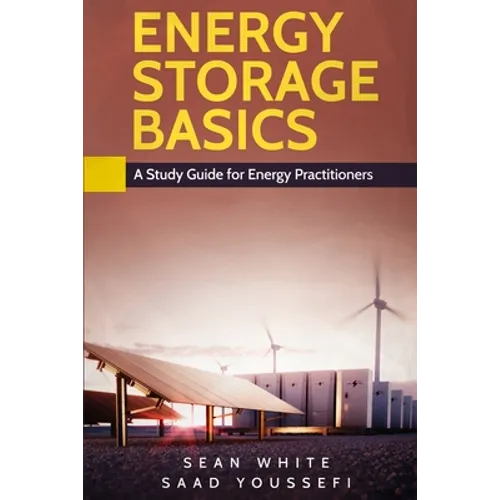 Energy Storage Basics: A Study Guide for Energy Practitioners - Paperback