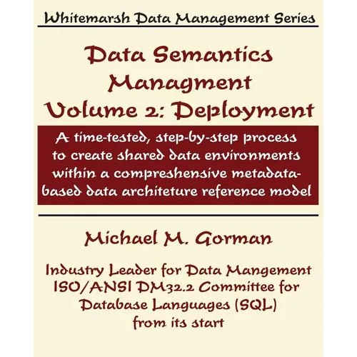 Data Semantics Management, Volume 2, Deployment - Paperback