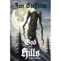 The God in the Hills and Other Horrors - Paperback