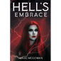 Hell's Embrace: The Face of True Evil Never Looked So Good - Paperback