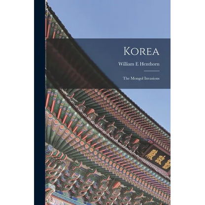 Korea: The Mongol Invasions - Paperback