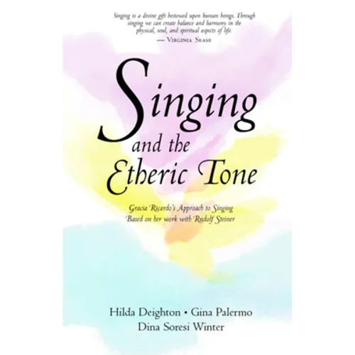 Singing and the Etheric Tone - Paperback