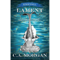 Lament: Volume Two of the Three Sisters Trilogy - Paperback