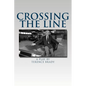 Crossing The Line - Paperback