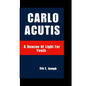 Carlo Acutis: A Beacon Of Light For Youth - Paperback