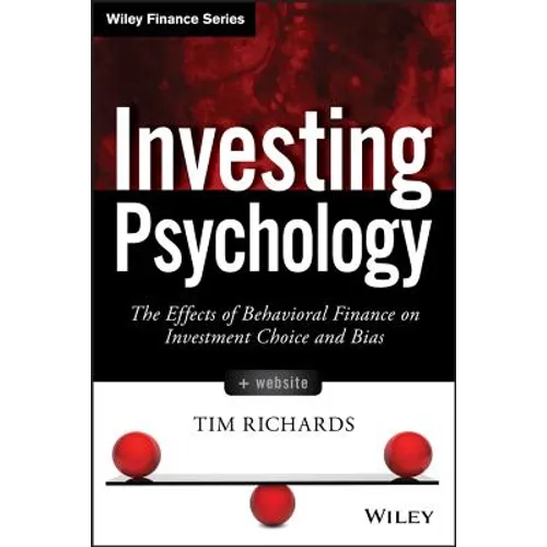 Investing Psychology, + Website: The Effects of Behavioral Finance on Investment Choice and Bias - Hardcover