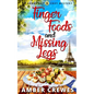 Finger Foods and Missing Legs - Paperback