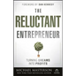 The Reluctant Entrepreneur - Hardcover