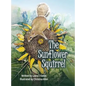 The Sunflower Squirrel - Hardcover