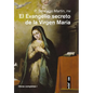 Evangelio Secreto de la Virgen Maria, El - Paperback