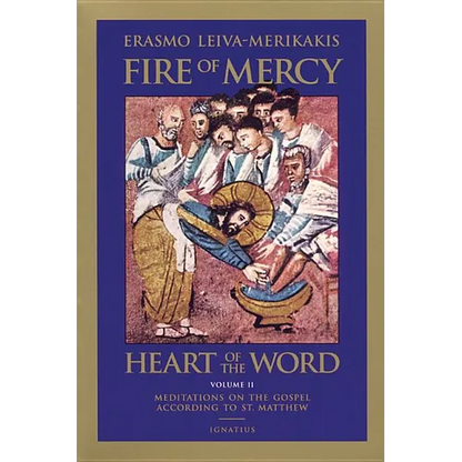 Fire of Mercy, Heart of the Word: Meditations on the Gospel According to St. Matthew Volume 2 - Paperback