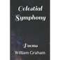Celestial Symphony: Poems - Paperback