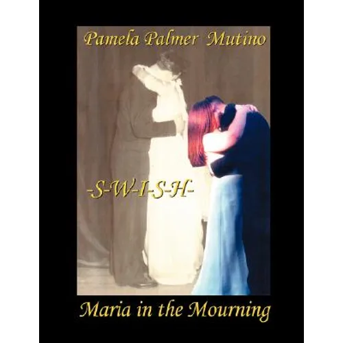 Swish: Maria in the Mourning - Paperback